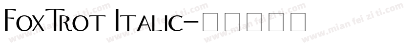FoxTrot Italic字体转换